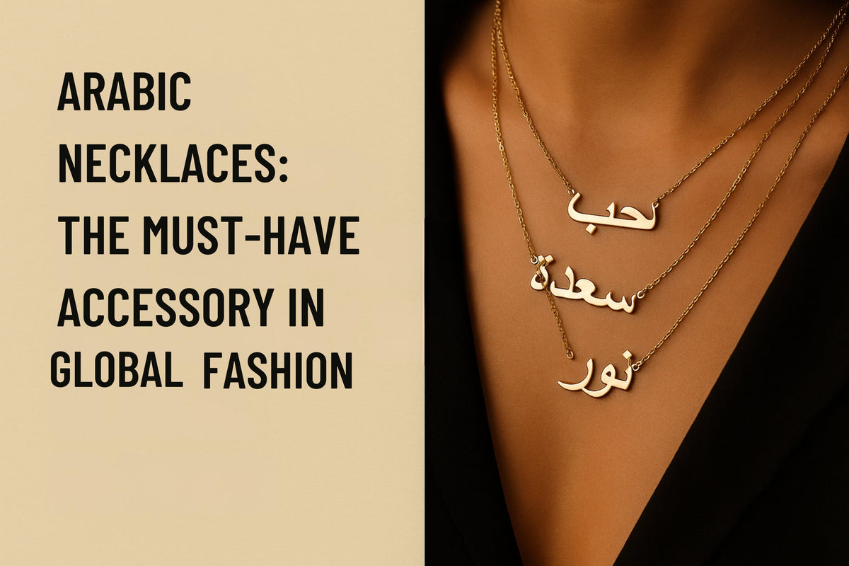 Arabic Necklaces Must Have Accessory Guide | Sairahaz — Sairahaz Jewelers
